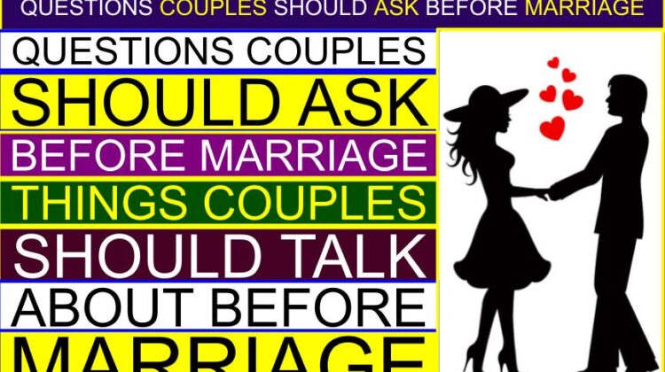 Questions (Important) Couples Should Ask Before Marriage | Things couples should talk about before marriage | What do you talk about before marriage checklist?