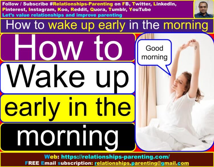 How to Wake Up Early in the Morning (Tips) (Students, Study, Everyday, Naturally) | How to wake up early in the morning without an alarm for students | How to wake up early if you sleep late | Can’t wake up in the morning disorder | How can I train myself to wake up early?