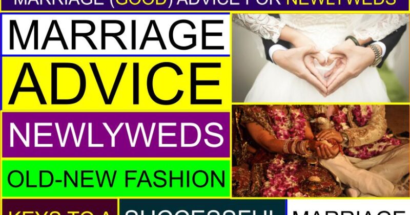 Marriage (Good) ADVICE for NEWLYWEDS (Couples) | Funny marriage advice for newlyweds | What is the best marriage advice you have heard? | What are the things for a good marriage (newlywed)? | What is the best quote for marriage (newlywed)?